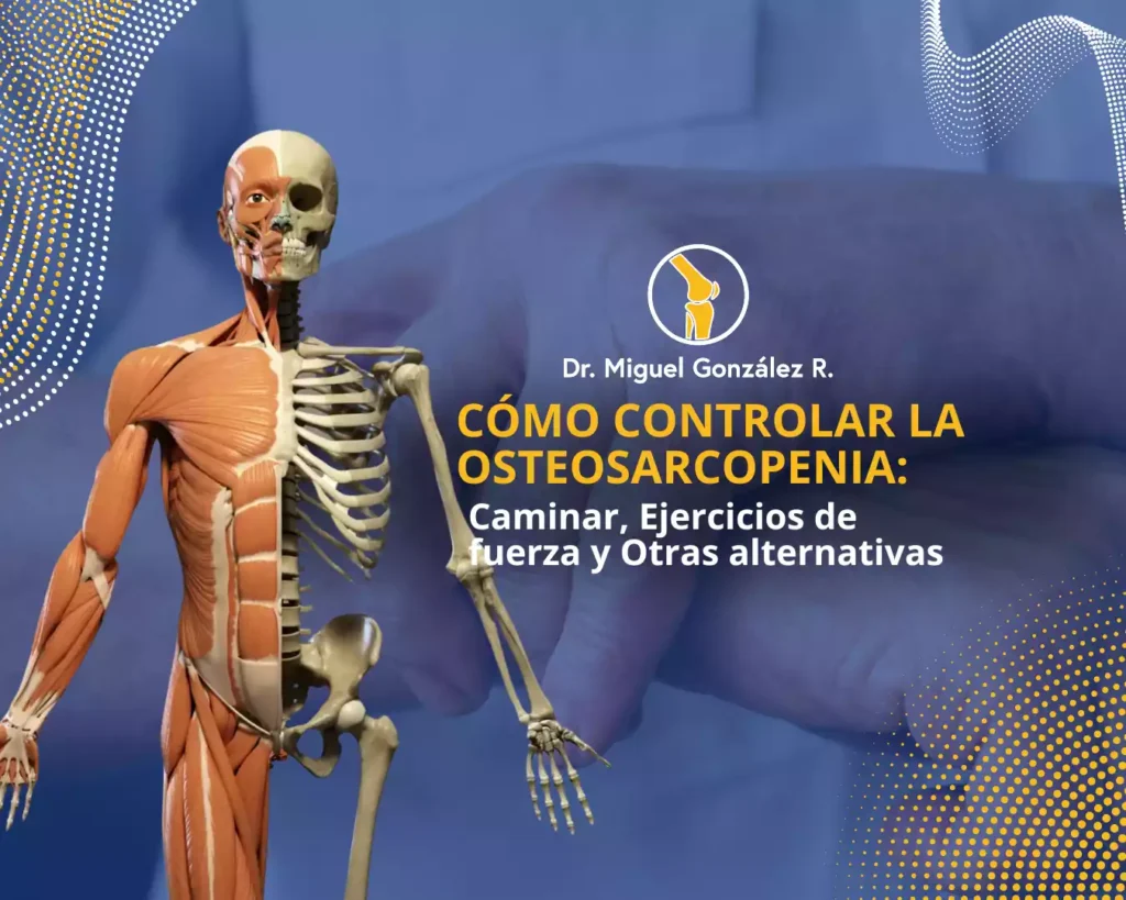 Cómo controlar la osteosarcopenia